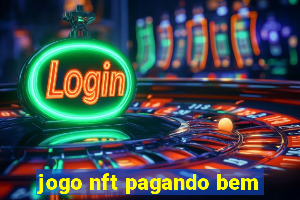 jogo nft pagando bem